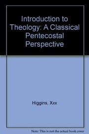 Front cover of An introduction to theology by John R. Higgins