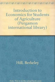 Front cover of An introduction to economics for students of agriculture by Hill, Berkeley.