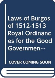 Front cover of The Laws of Burgos of 1512-1513 by Lesley Byrd Simpson