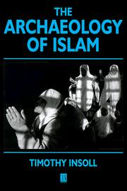 Cover of The archaeology of Islam by Timothy Insoll