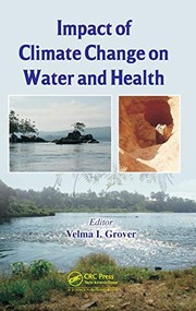 Front cover of Impact of Climate Change on Water and Health by Velma I. Grover