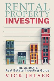 Front cover of Rental Property Investing by Vick Jelser