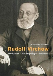 Cover of Rudolf Virchow. Mediziner - Anthropologe - Politiker by Constantin Goschler