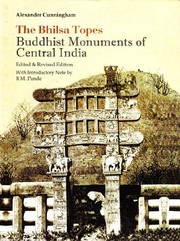 Cover of The Bhilsa topes, Buddhist monuments of Central India by Cunningham, Alexander Sir