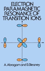 Front cover of Electron paramagnetic resonance of transition ions by A. Abragam