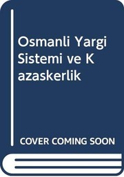 Front cover of Osmanlı yargı sistemi ve kazaskerlik by Mustafa Şentop