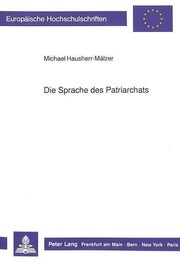 Front cover of Die Sprache des Patriarchats by Michael Hausherr-Mälzer