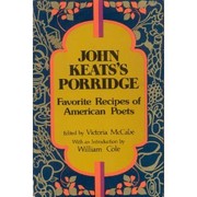 Front cover of John Keats's porridge by Victoria McCabe