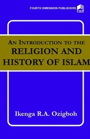 Front cover of An Introduction to the Religion and History of Islam by I Ozigbo