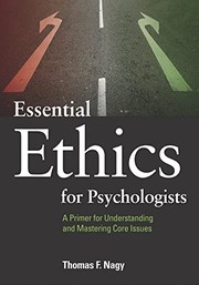 Front cover of Essential ethics for psychologists by Thomas F. Nagy