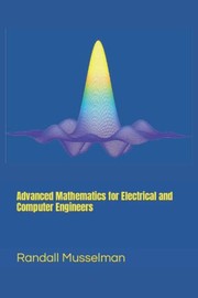 Cover of Advanced Mathematics for Electrical and Computer Engineers by Randall L. Musselman