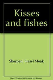 Front cover of Kisses and fishes by Liesel Moak Skorpen