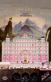 Cover of The Grand Budapest Hotel by Wes Anderson