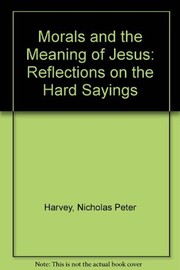 Front cover of Morals and the meaning of Jesus by Nicholas Peter Harvey