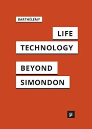 Front cover of Life and Technology by Jean-Hugues Barthélémy