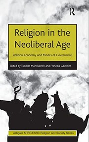 Cover of Religion in the neoliberal age by Tuomas Martikainen