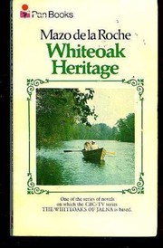 Cover of Whiteoak heritage by Mazo de la Roche