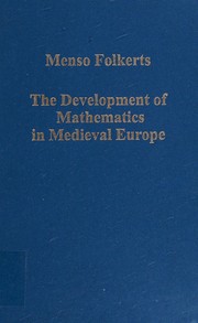Cover of DEVELOPMENT OF MATHEMATICS IN MEDIEVAL EUROPE: THE ARABS, EUCLID, REGIOMONTANUS by MENSO FOLKERTS
