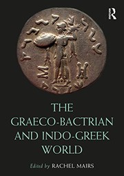 Cover of Graeco-Bactrian and Indo-Greek World by Rachel Mairs