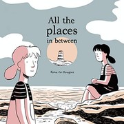 Front cover of All the Places We've Been, All the Places We're Going by John Cei Douglas