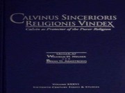 Front cover of Calvinus sincerioris religionis vindex = by International Congress on Calvin Research (6th 1994 Edinburgh, Scotland)