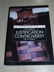 Cover of The current justification controversy by O. Palmer Robertson