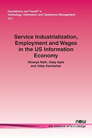 Front cover of Service Industrialization, Employment and Wages in the US Information Economy by Hiranya Nath