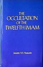 Front cover of Occultation of the Twelfth Imam by Jassim M. Hussain