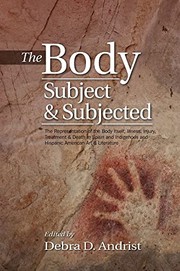 Front cover of The body, subject & subjected by Debra D. Andrist