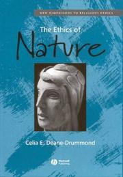 Front cover of The Ethics of Nature (New Dimensions to Religious Ethics) by Celia Deane-Drummond