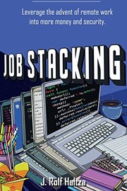 Cover of Job Stacking by J. Rolf Haltza