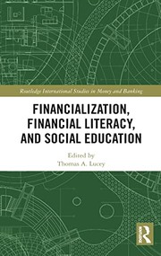 Front cover of Financialization Financial Literacy and Social Education by Thomas A. Lucey