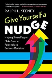 Cover of Give Yourself a Nudge by Ralph L. Keeney