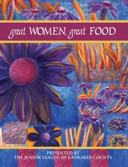 Front cover of Great women, great food by Junior League of Kankakee County (Ill.)