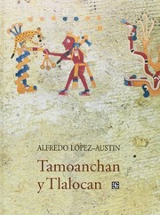 Cover of Tamoanchan y Tlalocan by Alfredo López Austin