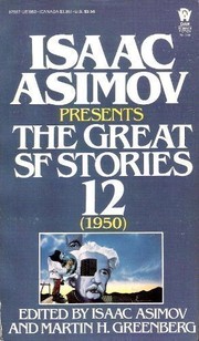 Front cover of Isaac Asimov Presents The Great SF Stories 12 (1950) by Isaac Asimov