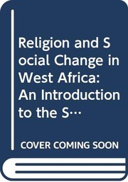 Front cover of Religion and social change in West Africa by J. M. Assimeng