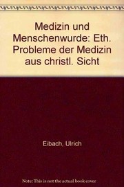 Front cover of Medizin und Menschenwürde by Ulrich Eibach