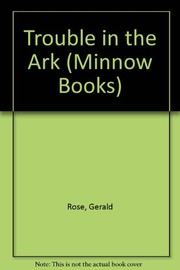 Cover of Trouble in the Ark by Gerald Rose