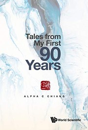 Cover of Tales from My First 90 Years by Alpha C. Chiang