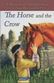 Front cover of The horse and the Crow by Janet Muirhead Hill