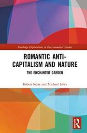 Front cover of Romantic Anti-Capitalism and Nature by Robert Sayre