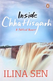 Cover of Inside Chhattisgarh by Ilina Sen