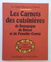 Cover of Les carnets des cuisinières de Bourgogne, de Bresse et de Franche-Comté by Colette Guillemard