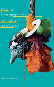 Front cover of For a Pragmatics of the Useless by Erin Manning