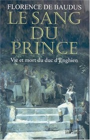 Front cover of Le sang du prince by Florence de Baudus