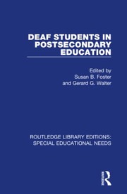 Front cover of Deaf Students in Postsecondary Education by Susan B. Foster