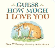 Front cover of Guess How Much I Love You by Sam McBratney