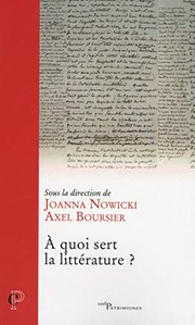 Front cover of À quoi sert la littérature? by Joanna Nowicki