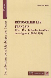 Front cover of Réconcilier les français by Michel De Waele
